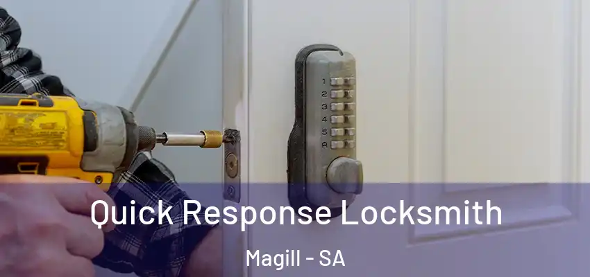 Quick Response Locksmith Magill - SA
