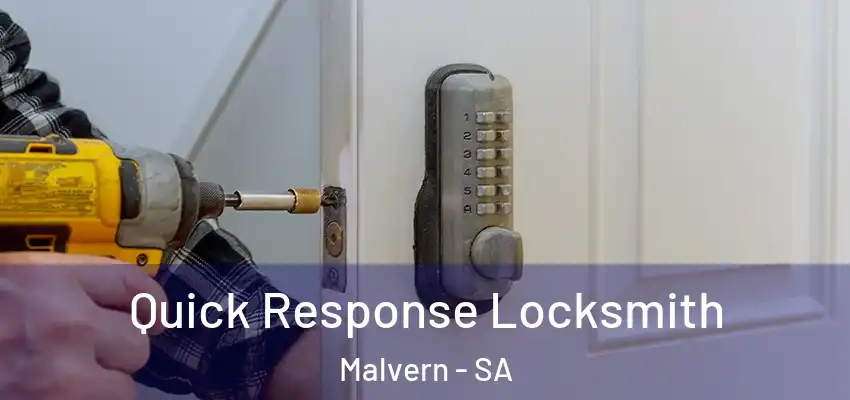 Quick Response Locksmith Malvern - SA