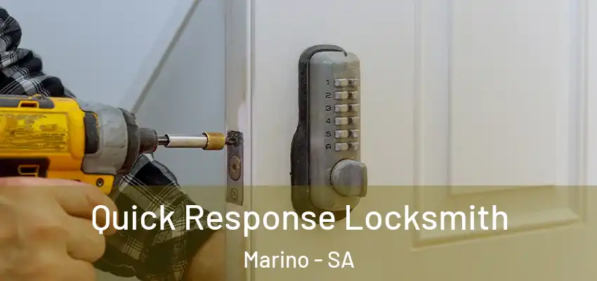 Quick Response Locksmith Marino - SA