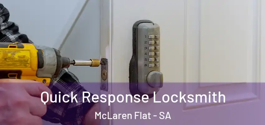 Quick Response Locksmith McLaren Flat - SA