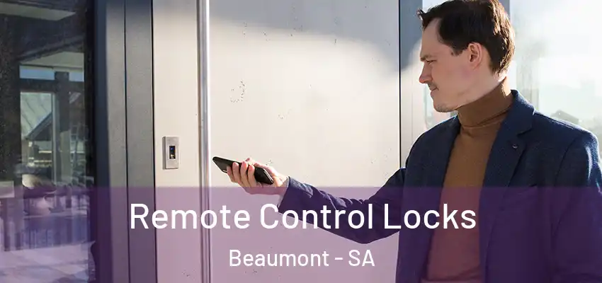 Remote Control Locks Beaumont - SA