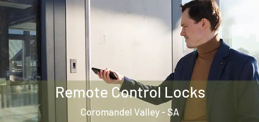 Remote Control Locks Coromandel Valley - SA