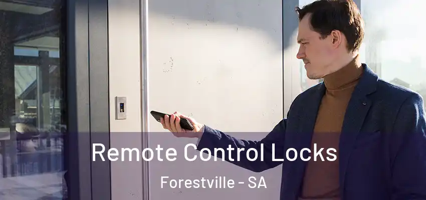 Remote Control Locks Forestville - SA