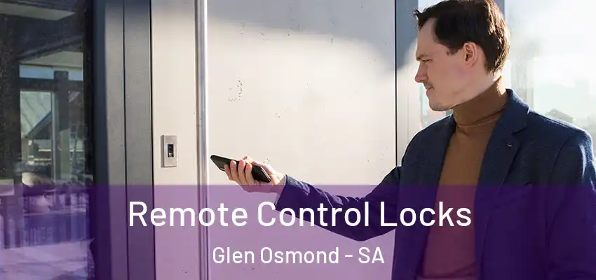 Remote Control Locks Glen Osmond - SA