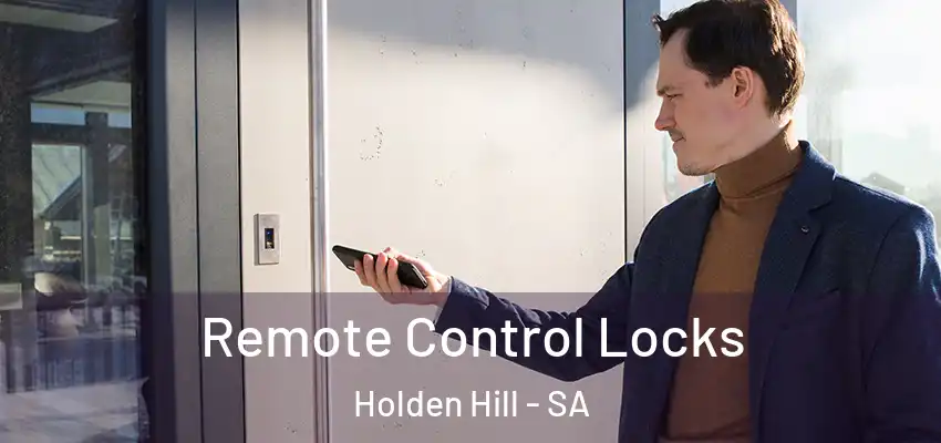 Remote Control Locks Holden Hill - SA