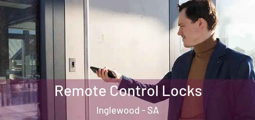 Remote Control Locks Inglewood - SA