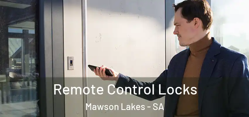  Remote Control Locks Mawson Lakes - SA