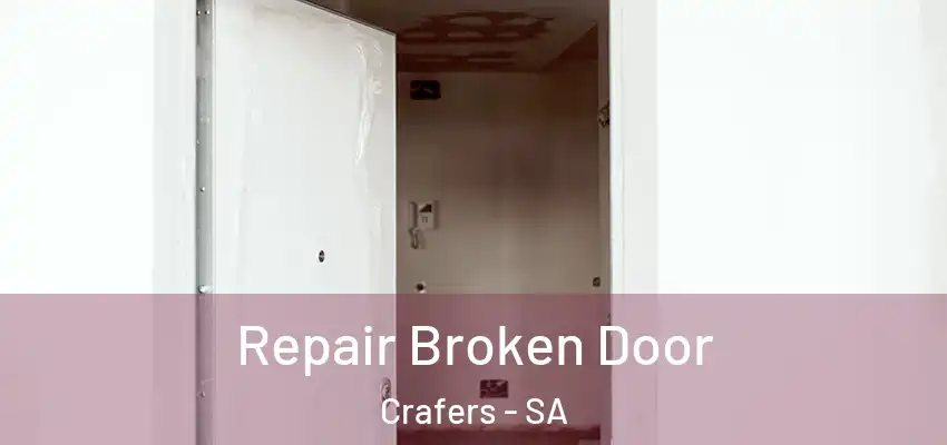 Repair Broken Door Crafers - SA