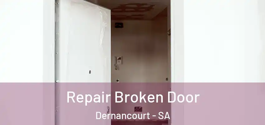 Repair Broken Door Dernancourt - SA
