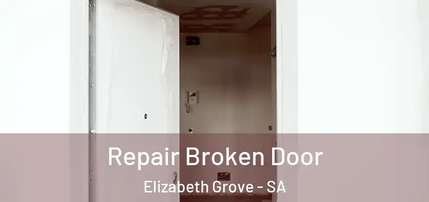 Repair Broken Door Elizabeth Grove - SA