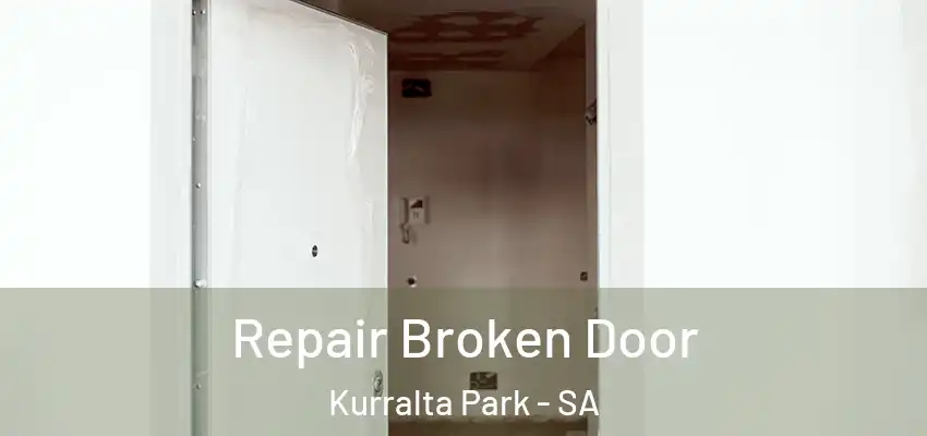 Repair Broken Door Kurralta Park - SA