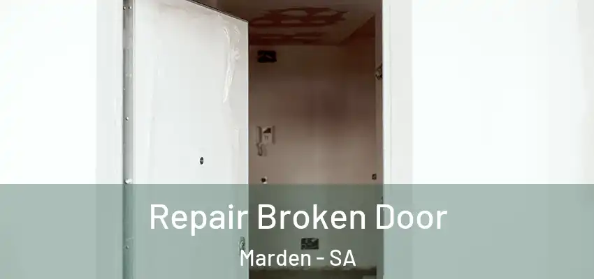 Repair Broken Door Marden - SA