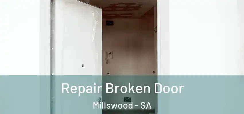 Repair Broken Door Millswood - SA