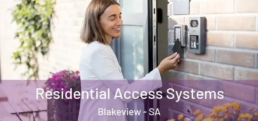 Residential Access Systems Blakeview - SA