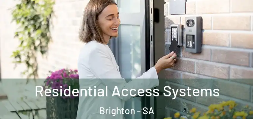  Residential Access Systems Brighton - SA