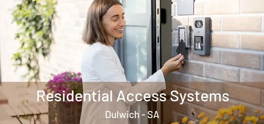  Residential Access Systems Dulwich - SA