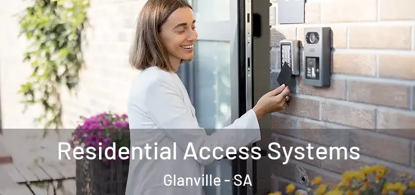 Residential Access Systems Glanville - SA