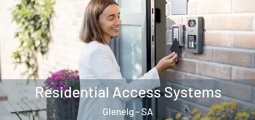  Residential Access Systems Glenelg - SA
