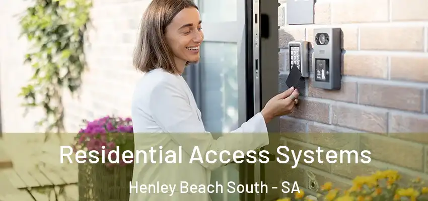 Residential Access Systems Henley Beach South - SA