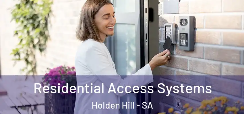 Residential Access Systems Holden Hill - SA