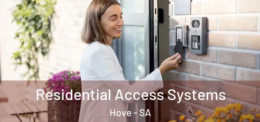 Residential Access Systems Hove - SA