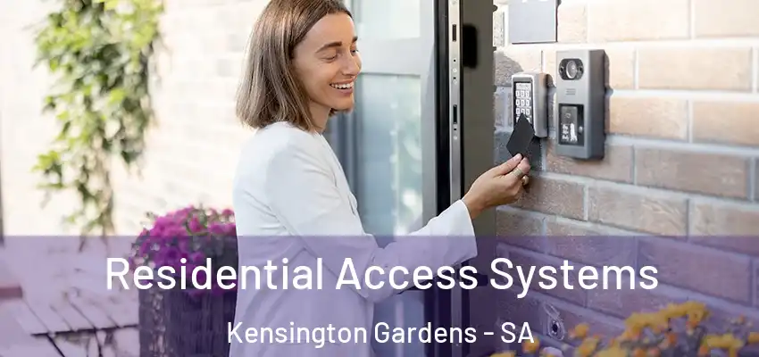Residential Access Systems Kensington Gardens - SA