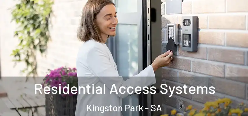 Residential Access Systems Kingston Park - SA