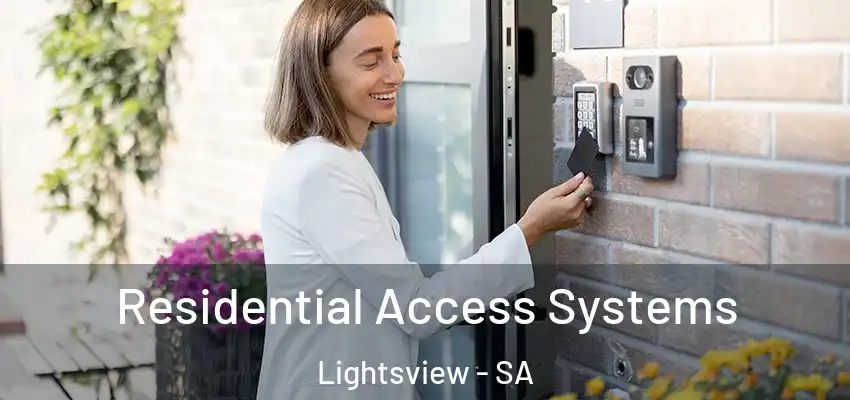 Residential Access Systems Lightsview - SA