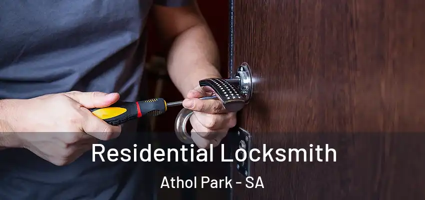 Residential Locksmith Athol Park - SA