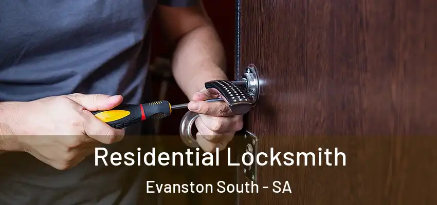 Residential Locksmith Evanston South - SA
