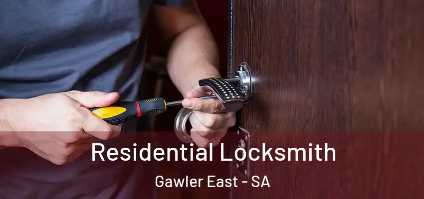 Residential Locksmith Gawler East - SA
