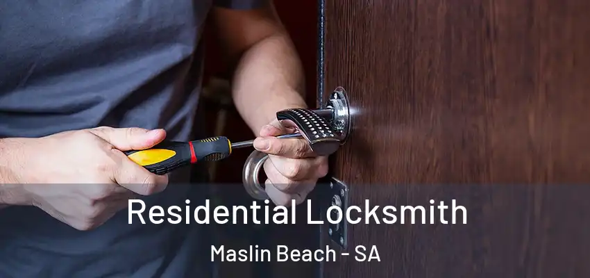 Residential Locksmith Maslin Beach - SA