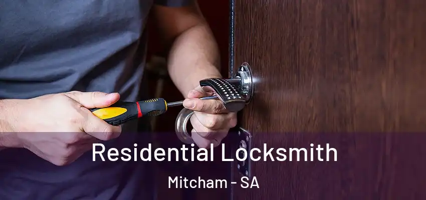 Residential Locksmith Mitcham - SA