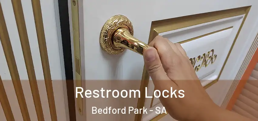 Restroom Locks Bedford Park - SA