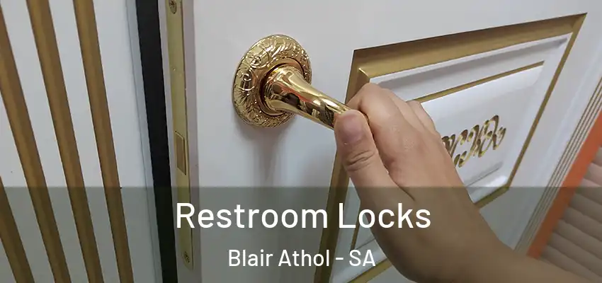 Restroom Locks Blair Athol - SA