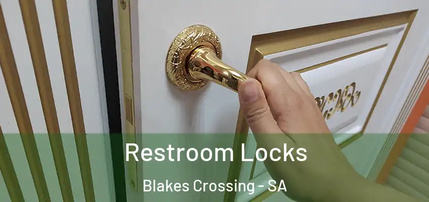  Restroom Locks Blakes Crossing - SA