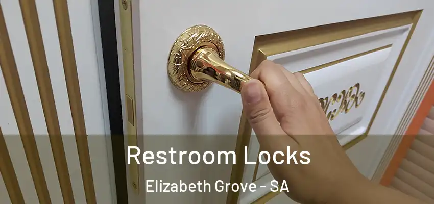 Restroom Locks Elizabeth Grove - SA