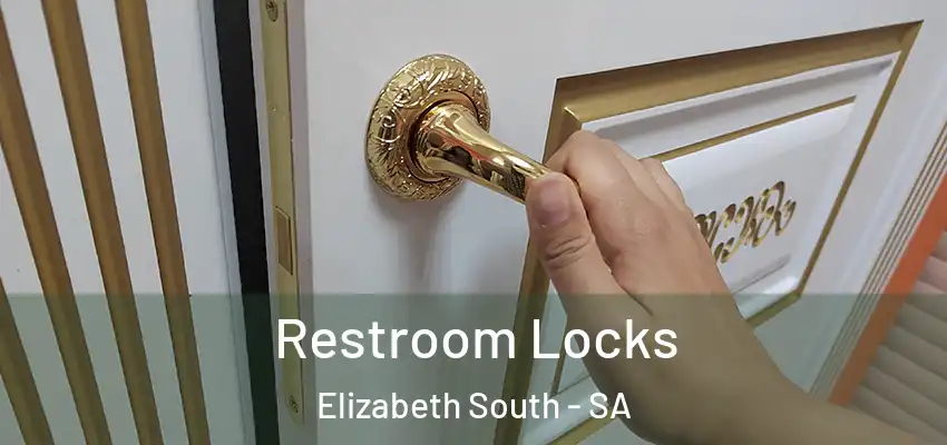 Restroom Locks Elizabeth South - SA