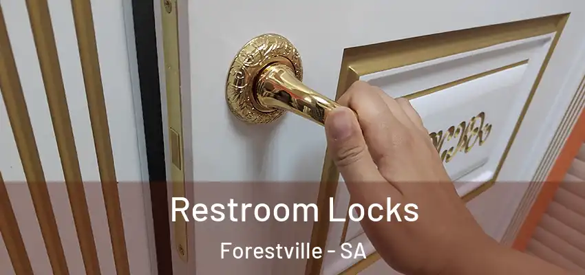 Restroom Locks Forestville - SA