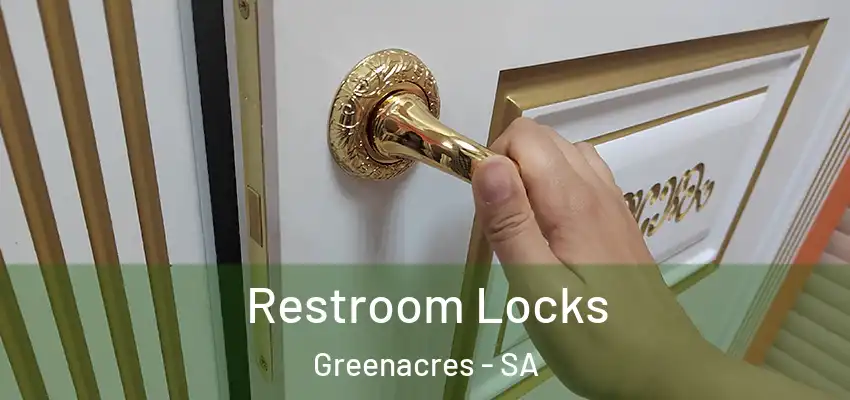 Restroom Locks Greenacres - SA