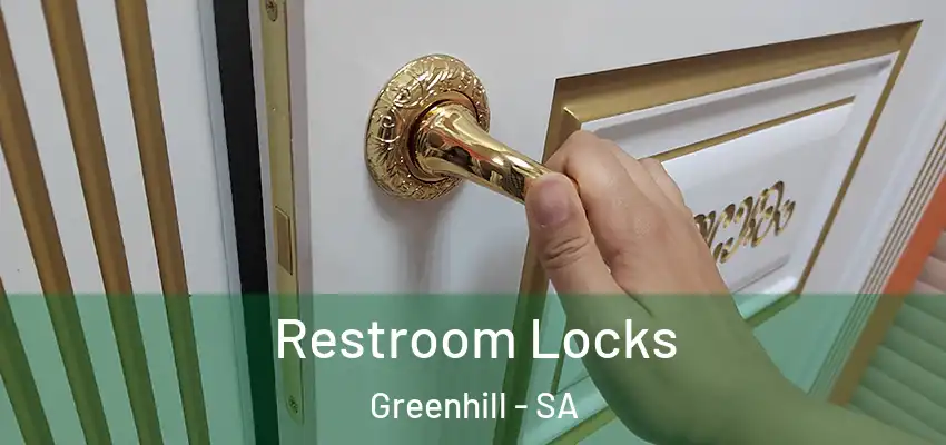 Restroom Locks Greenhill - SA
