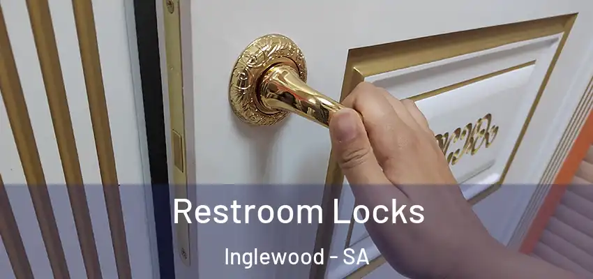 Restroom Locks Inglewood - SA