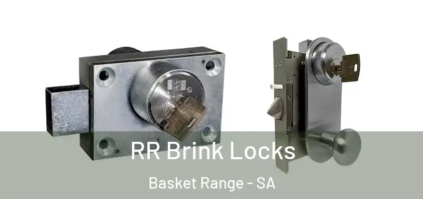 RR Brink Locks Basket Range - SA