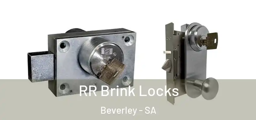 RR Brink Locks Beverley - SA