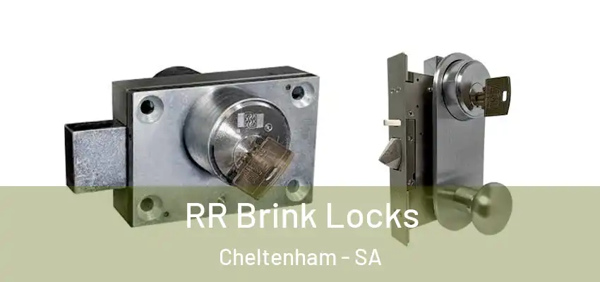 RR Brink Locks Cheltenham - SA