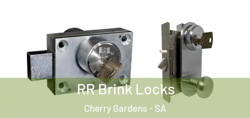 RR Brink Locks Cherry Gardens - SA