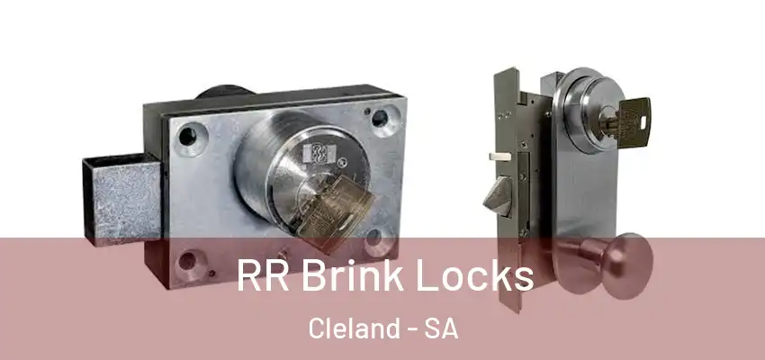 RR Brink Locks Cleland - SA