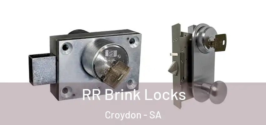 RR Brink Locks Croydon - SA