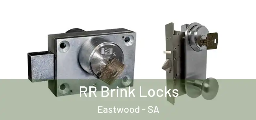 RR Brink Locks Eastwood - SA