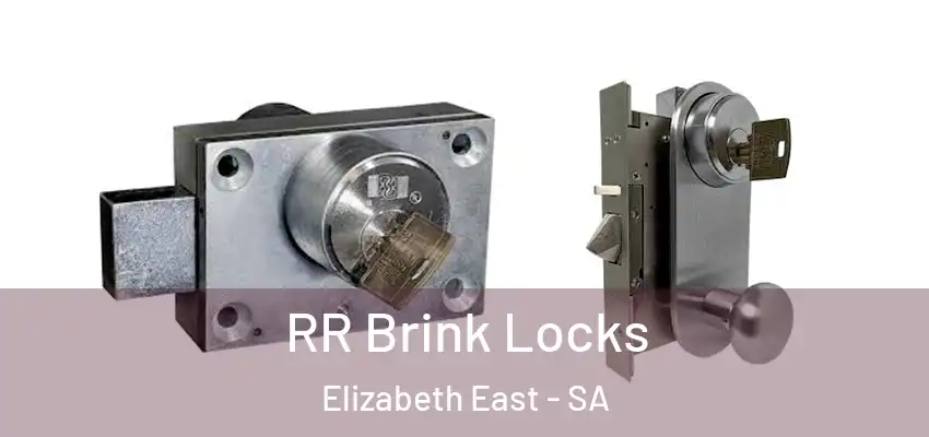 RR Brink Locks Elizabeth East - SA